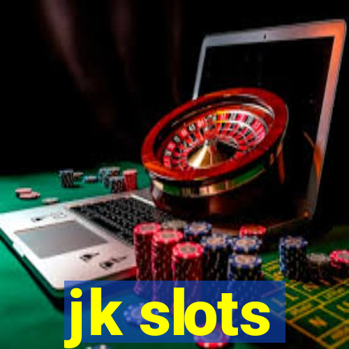 jk slots